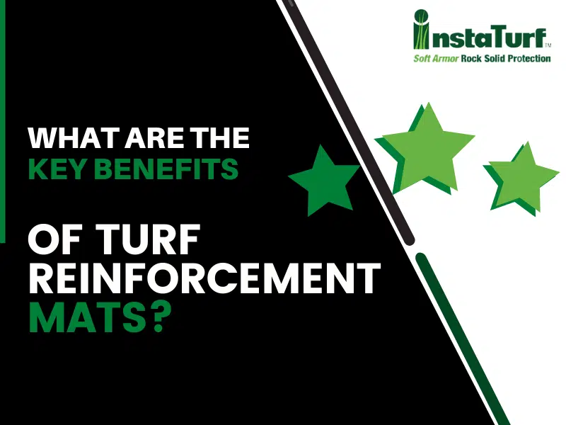 What Are The Key Benefits Of Turf Reinforcement Mats?